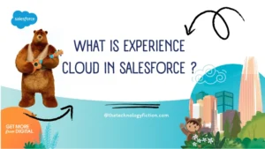 salesforce , salesforce experience cloud, what is salesforce experience cloud